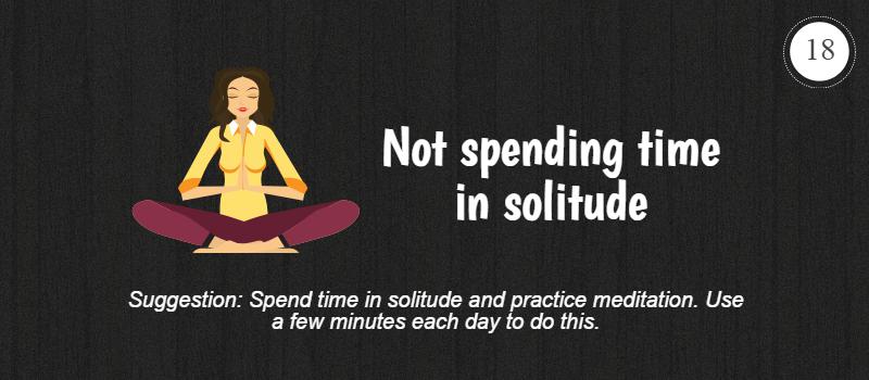not spending time in solitude