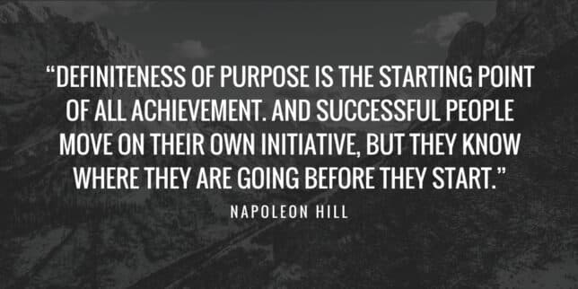 napoleon hill purpose quote