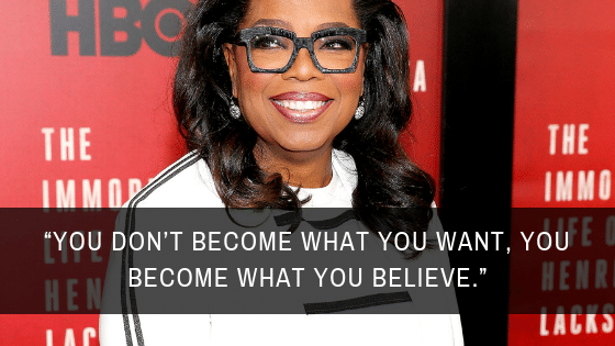 oprah winfrey believe quote