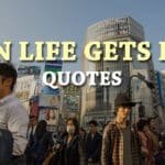 Image showing When life gets hard quotes in text. Background shows lot of people.