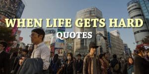Image showing When life gets hard quotes in text. Background shows lot of people.