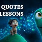 An image showcasing good dinosaur quotes from the famous Pixar movie.