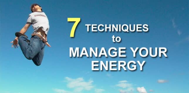 7 Techniques How To Manage Your Energy For A Maximum Productive Workday manage-your-energy