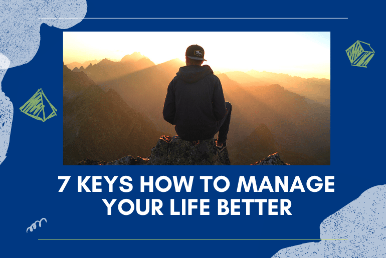 how to manage your life better