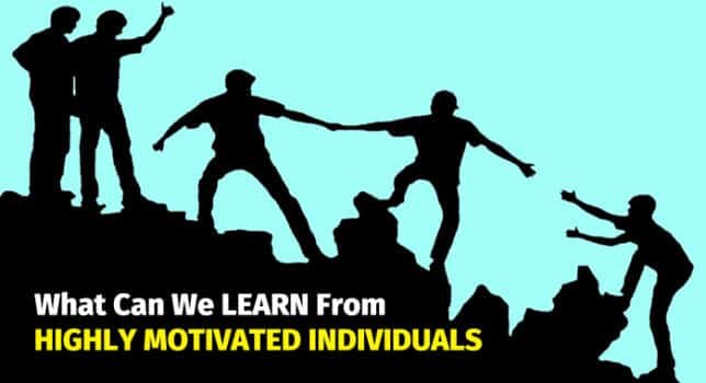 highly motivated individuals