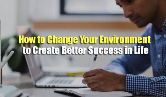 how to change your environment