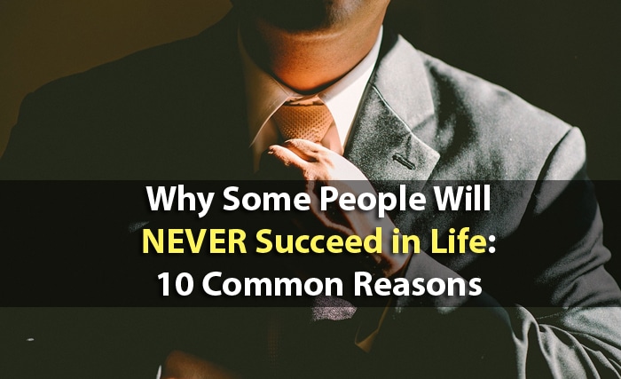 Why Some People Will NEVER Succeed in Life