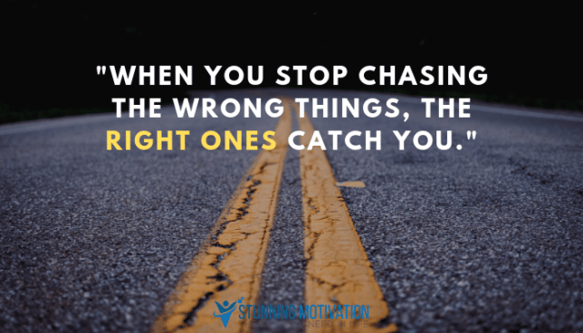 stop chasing the wrong thing