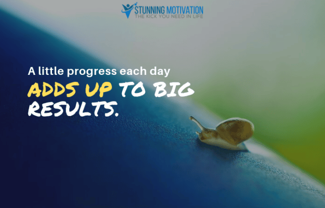 progress adds up to big results