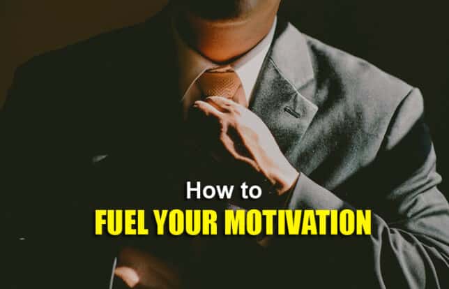 fuel your motivation