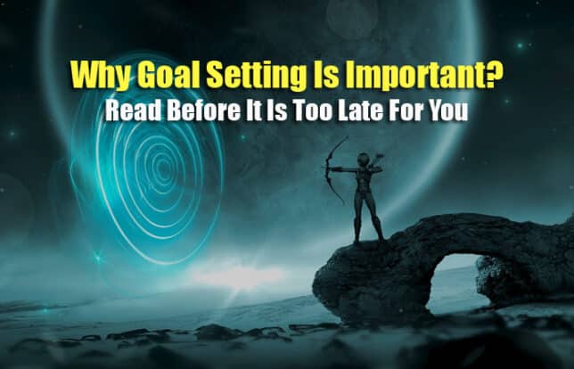 Why goal setting is important