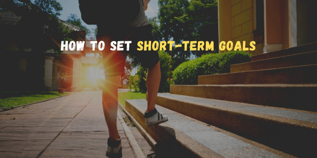 How to Set Short-Term Goals