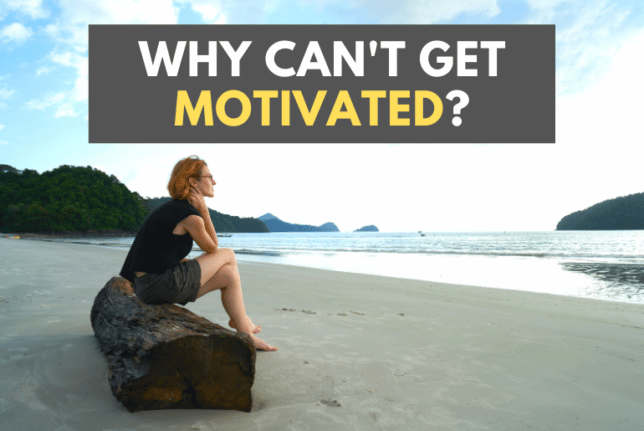 why cant get motivated