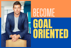 become-goal-oriented-people