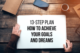 how to achieve your goals and dreams