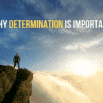 Why Determination is Important for Success