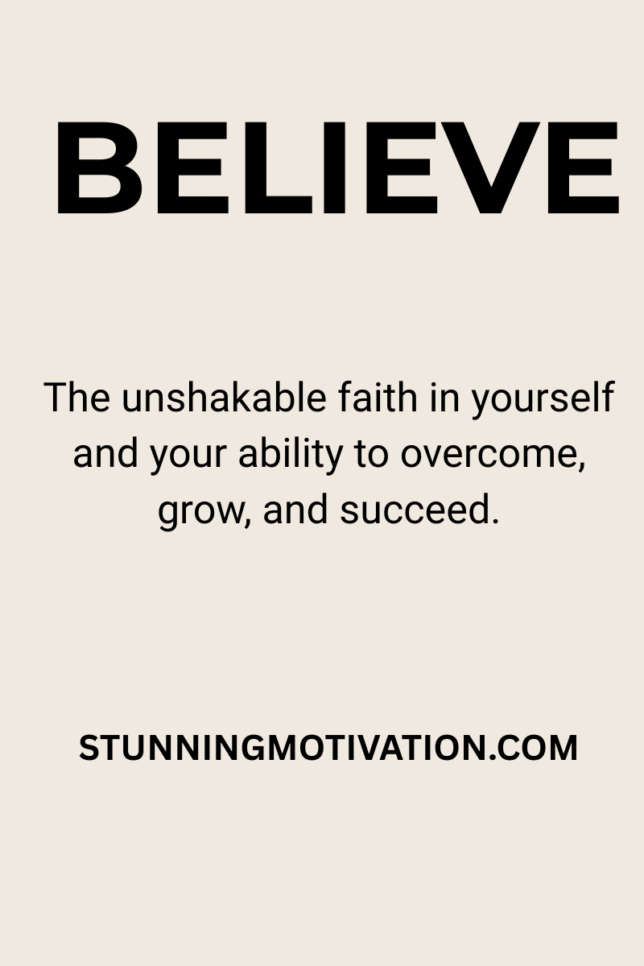 Powerful word that motivate you. This image is showing definition of the powerful word Believe