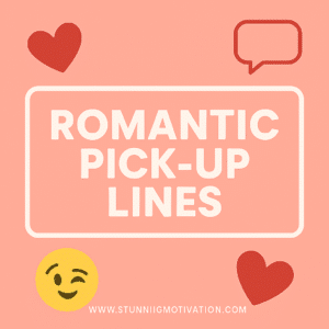 A digital graphic with a pink background featuring the text "ROMANTIC PICK-UP LINES" in bold white letters inside a rounded rectangle. Decorative red hearts, a winking emoji, and a red speech bubble add playful accents. At the bottom right corner, the website "www.stunningmotivation.com" is displayed in white text.