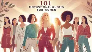 Motivational quotes For women displayed on a clean, modern background with inspiring typography and positive vibes showing empowrered women.