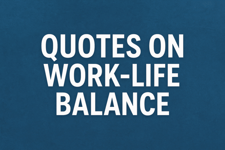 An image representing quotes on work-life balance.