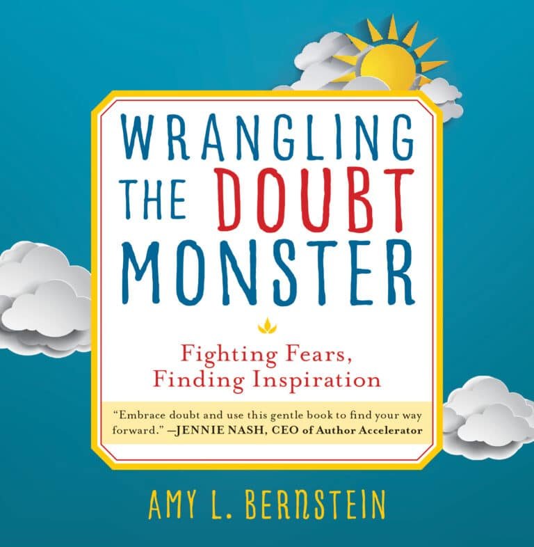 Book cover of Wrangling the Doubt Monster by Amy L. Bernstein - Overcome Self-Doubt